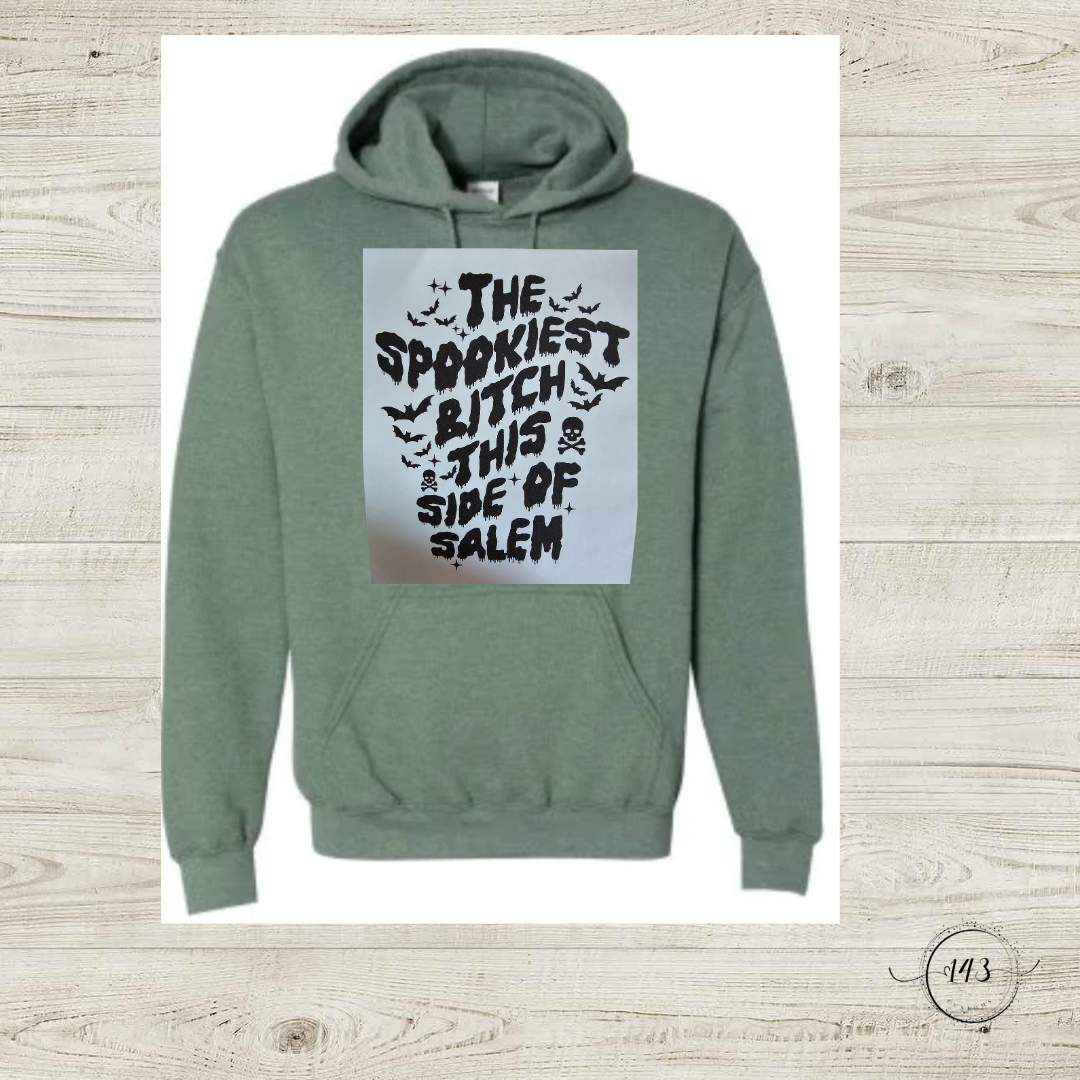 The Spookiest Bitch This Side of Salem Hoodie