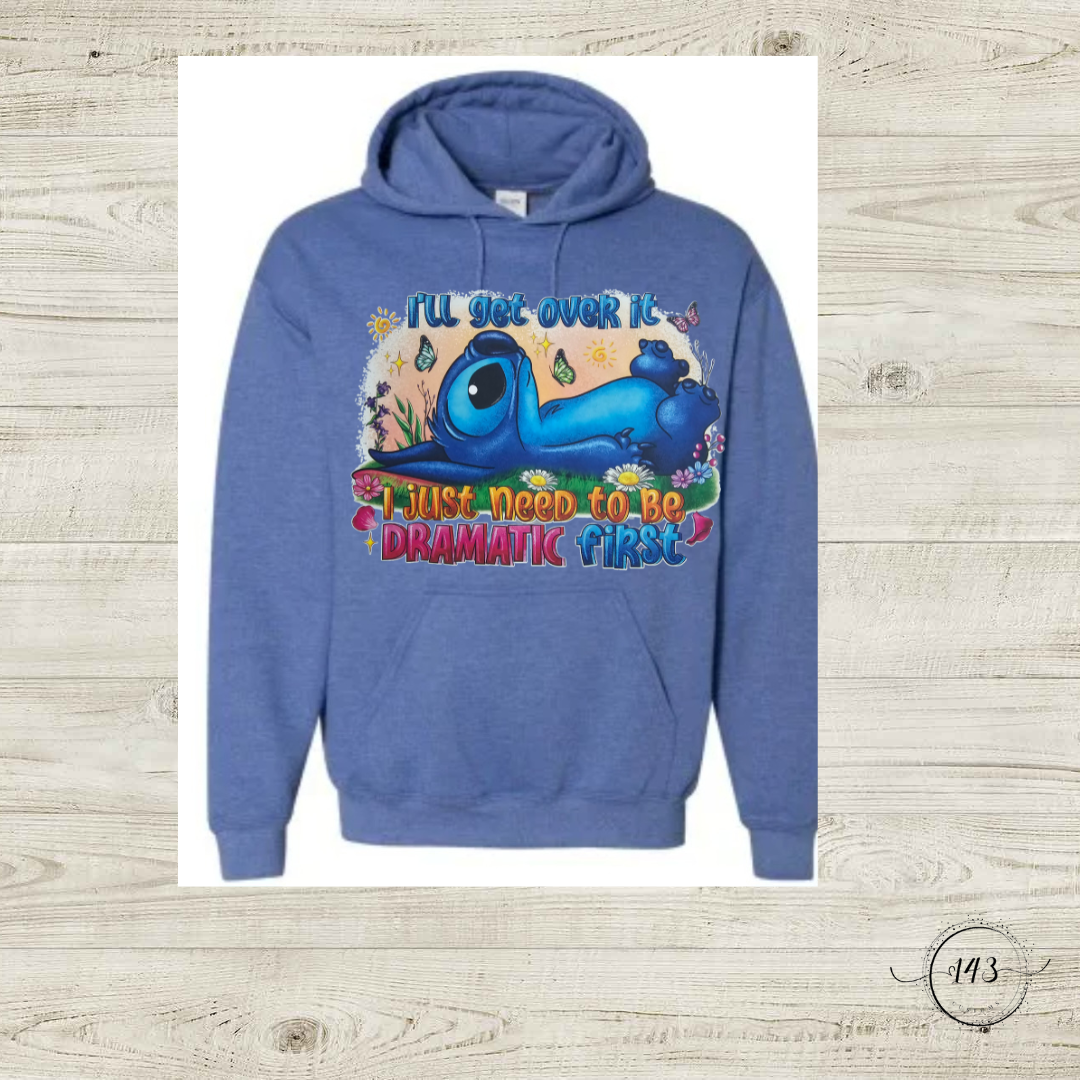I'll Get Over It Hoodie