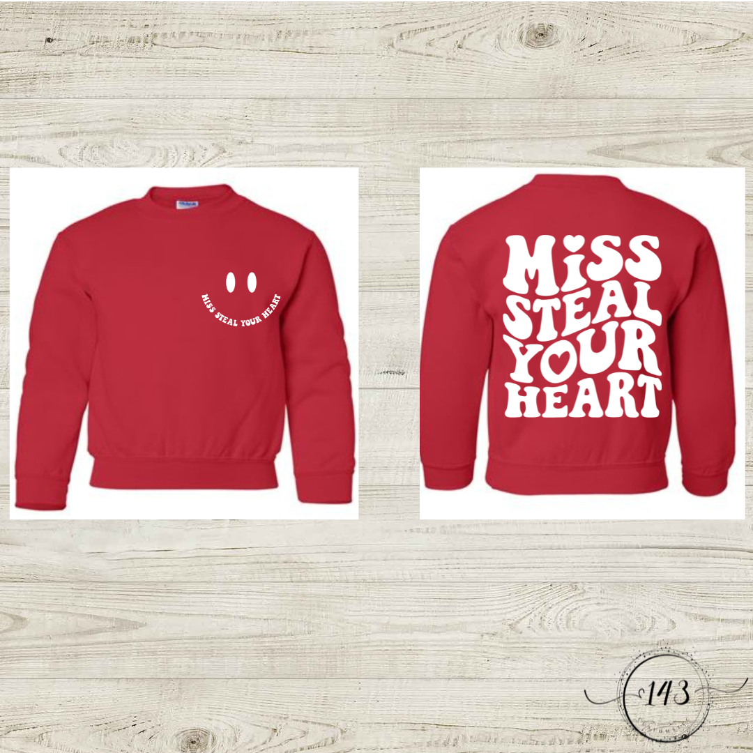 Miss Steal Your Heart Crewneck