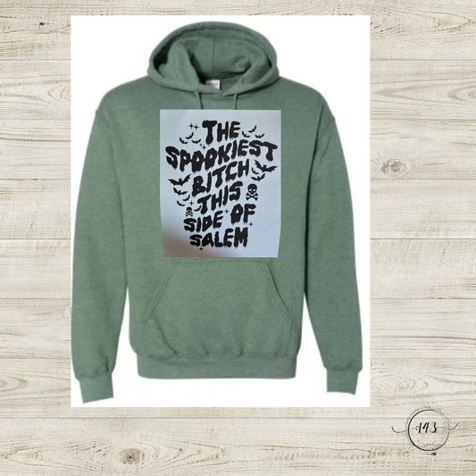 The Spookiest Bitch This Side of Salem Hoodie