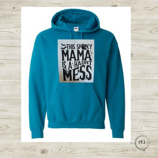 This Spooky Mama Is a Haunt Mess Hoodie